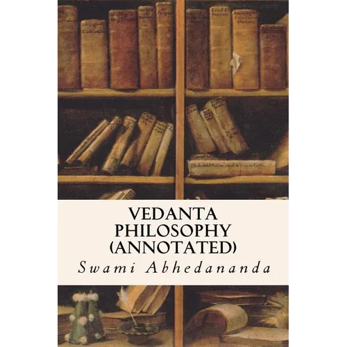 Vedanta Philosophy (annotated) - Paperback