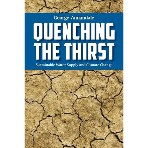 Quenching the Thirst: Sustainable Water Supply and Climate Change - Paperback