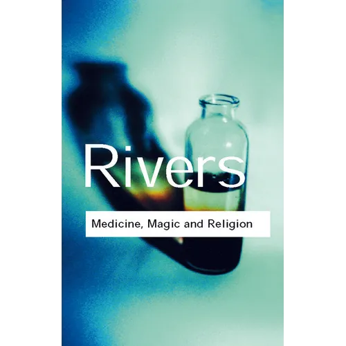 Medicine, Magic and Religion - Paperback