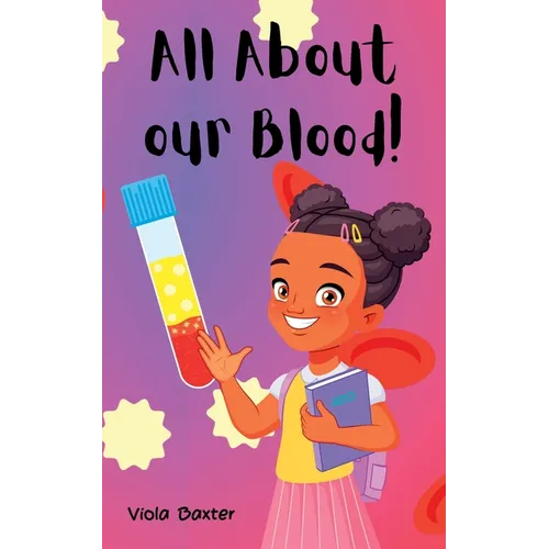 All About Our Blood - Paperback