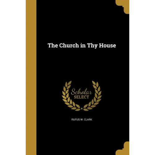 The Church in Thy House - Paperback