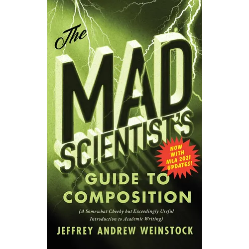 The Mad Scientist's Guide to Composition - MLA 2021 Update - Paperback