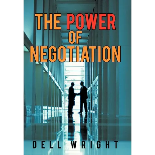The Power of Negotiation - Hardcover