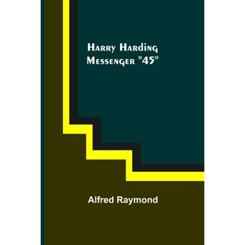 Harry Harding-Messenger "45" - Paperback