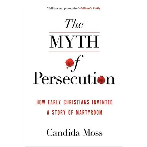 Myth of Persecution PB - Paperback