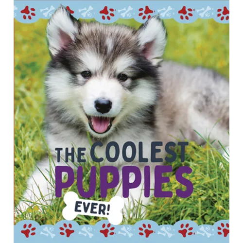 The Coolest Puppies - Library Binding
