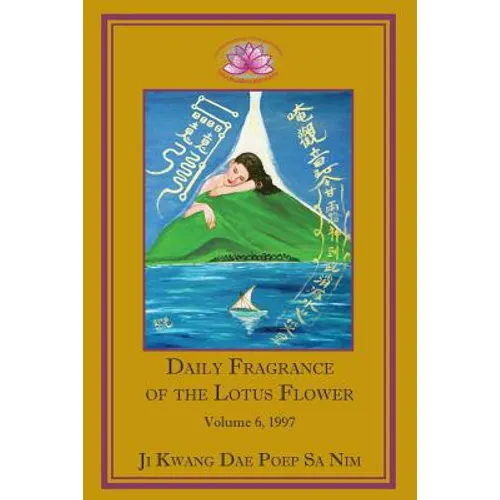 Daily Fragrance of the Lotus Flower, Vol. 6 (1997) - Paperback
