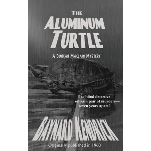 The Aluminum Turtle - Hardcover