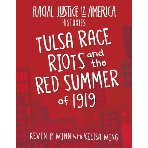 Tulsa Race Riots and the Red Summer of 1919 - Library Binding