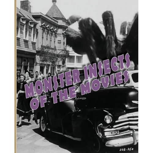 Monster Insects of the Movies - Paperback