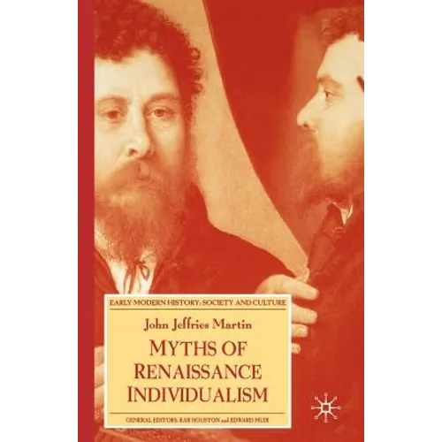 Myths of Renaissance Individualism - Paperback