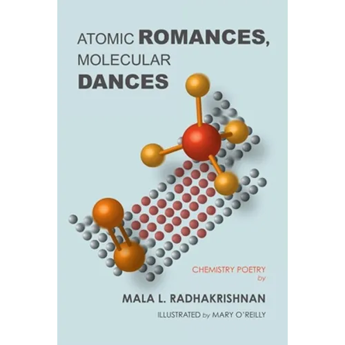 Atomic Romances, Molecular Dances - Paperback