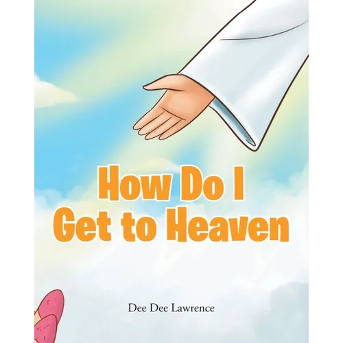 How Do I Get to Heaven - Paperback
