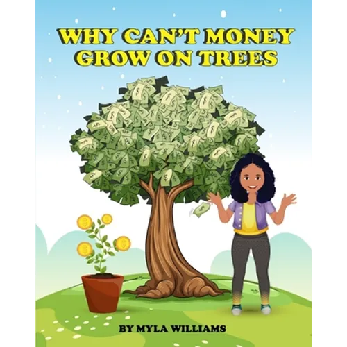 Why Can't Money Grow on Trees - Paperback