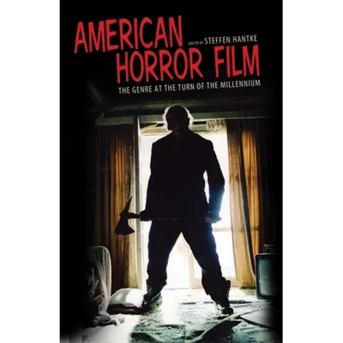 American Horror Film: The Genre at the Turn of the Millennium - Paperback