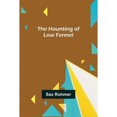 The Haunting of Low Fennel - Paperback
