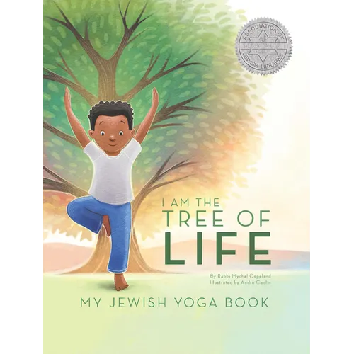 I Am the Tree of Life: My Jewish Yoga Book - Hardcover