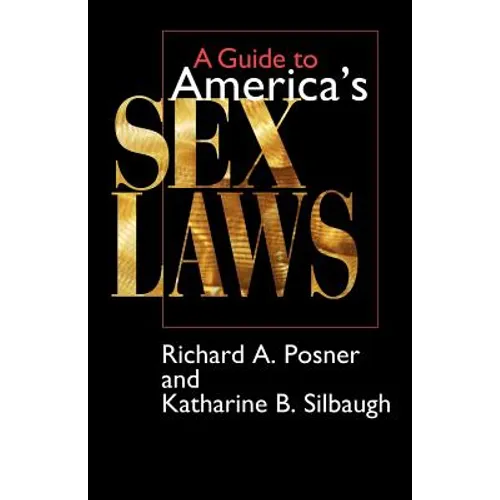 A Guide to America's Sex Laws - Paperback