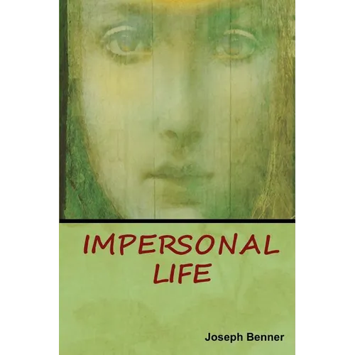 Impersonal Life - Paperback