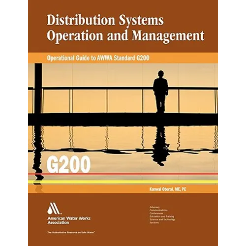 Operational Guide to Awwa Standard G200 Distribution Systems Operation & Management - Paperback