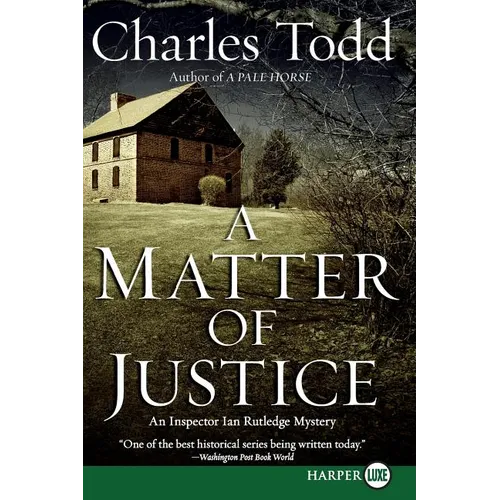 A Matter of Justice: An Inspector Ian Rutledge Mystery - Paperback