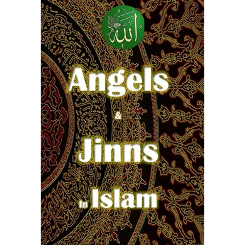 Angels and Jinn in Islam - Paperback