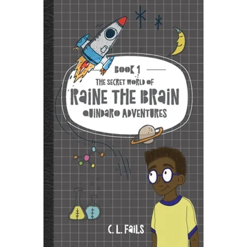 The Secret World of Raine the Brain: Quindaro Adventures - Paperback