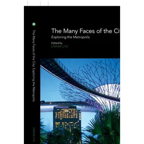 The Many Faces of the City: Exploring the Metropolis - Paperback