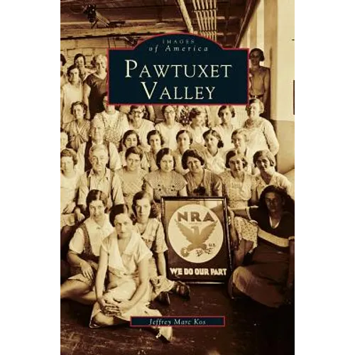 Pawtuxet Valley - Hardcover