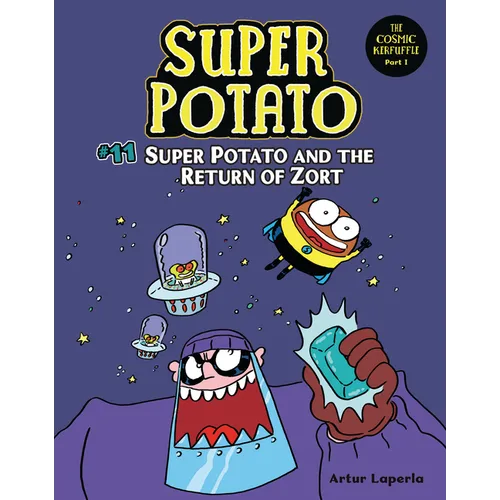 Super Potato and the Return of Zort: Book 11 - Library Binding