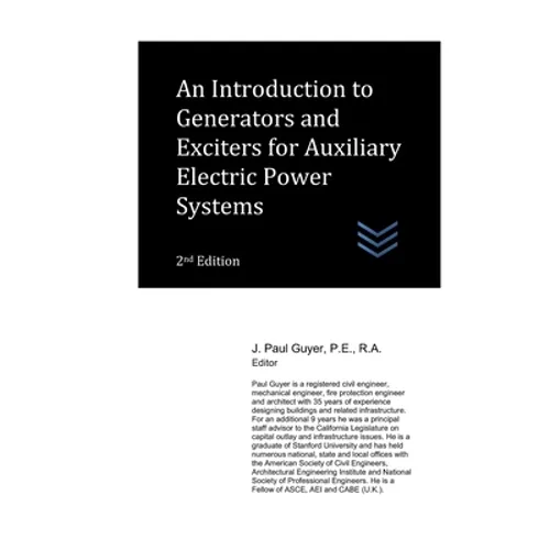 An Introduction to Generators and Exciters for Auxiliary Electric Power Systems - Paperback