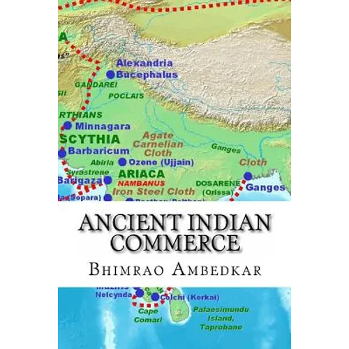 Ancient Indian Commerce: Commercial Relations Of India In The Middle East - Paperback