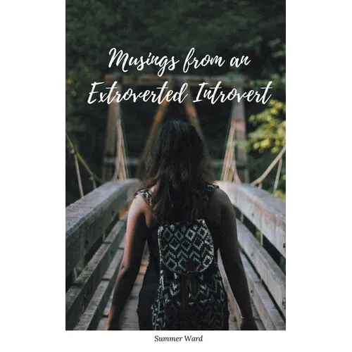 Musings from an Extroverted Introvert - Paperback