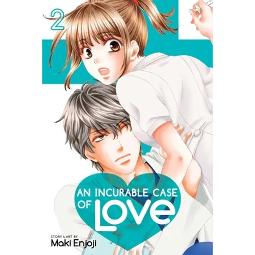 An Incurable Case of Love, Vol. 2 - Paperback