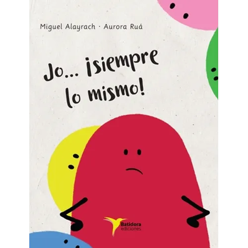 Jo... ¡siempre lo mismo! - Hardcover