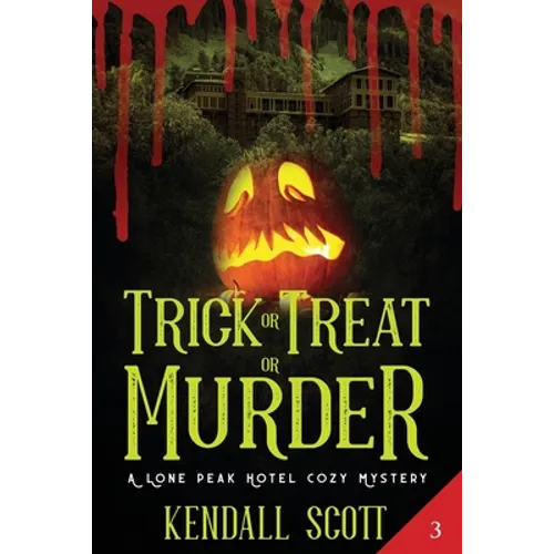 Trick or Treat or Murder: A Cozy Mystery - Paperback