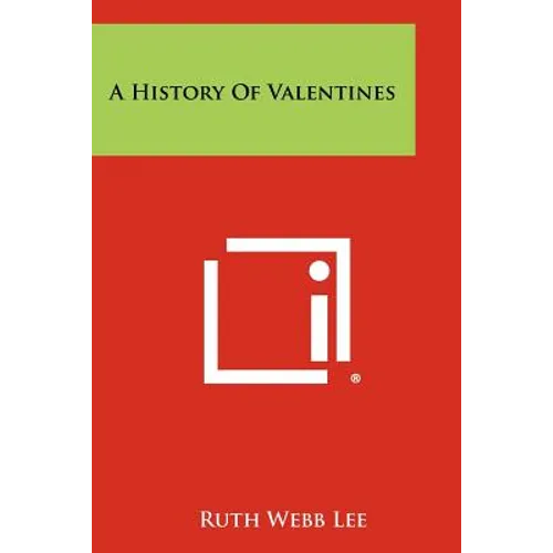 A History Of Valentines - Paperback