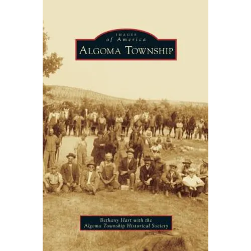Algoma Township - Hardcover