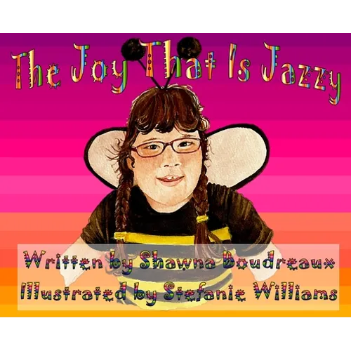 The Joy That Is Jazzy - Hardcover