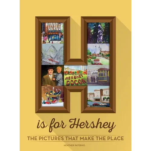 H is for Hershey - Hardcover