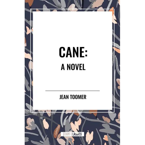 Cane A Novel - Hardcover