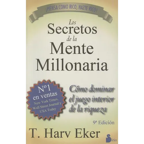 Los Secretos de la Mente Millonaria: Como Dominar el Juego Interior de A Riqueza = Secrets of the Millionaire Mind - Paperback