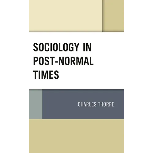 Sociology in Post-Normal Times - Paperback
