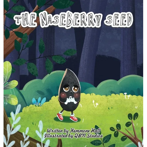 The Naseberry Seed - Hardcover