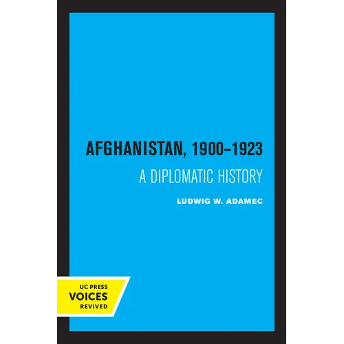 Afghanistan 1900 - 1923: A Diplomatic History - Paperback