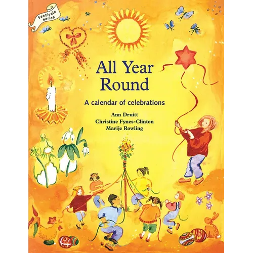 All Year Round: A Calendar of Celebrations - Paperback