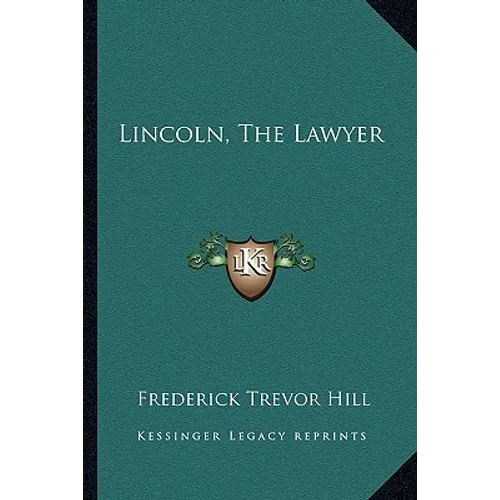 Lincoln, the Lawyer - Paperback