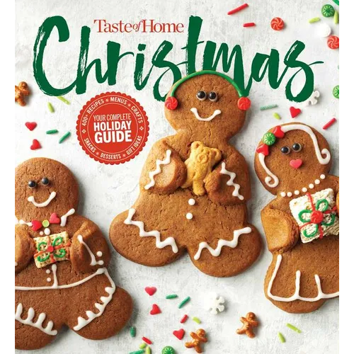 Taste of Home Christmas 2e: 350 Recipes, Crafts, & Ideas for Your Most Magical Holiday Yet! - Paperback