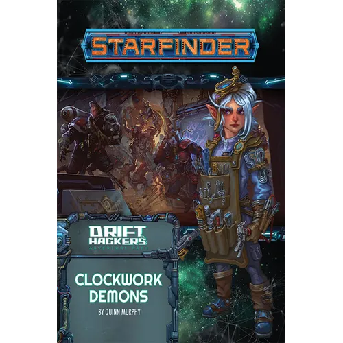Starfinder Adventure Path: Clockwork Demons (Drift Hackers 2 of 3) - Paperback