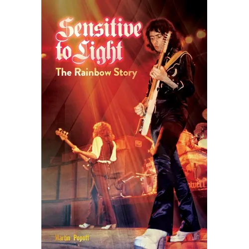 Sensitive To Light: The Rainbow Story - Paperback